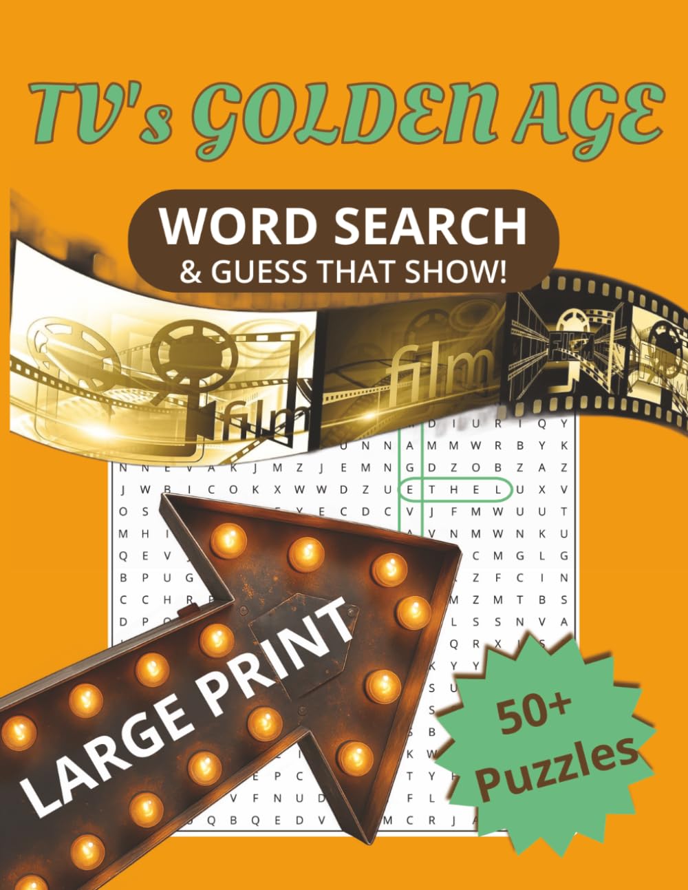TV's Golden Age Word Search & Guess That Show!: Relive the Golden Age of TV with 55 Themed Puzzles from the 50s, 60s, 70s, and 80s