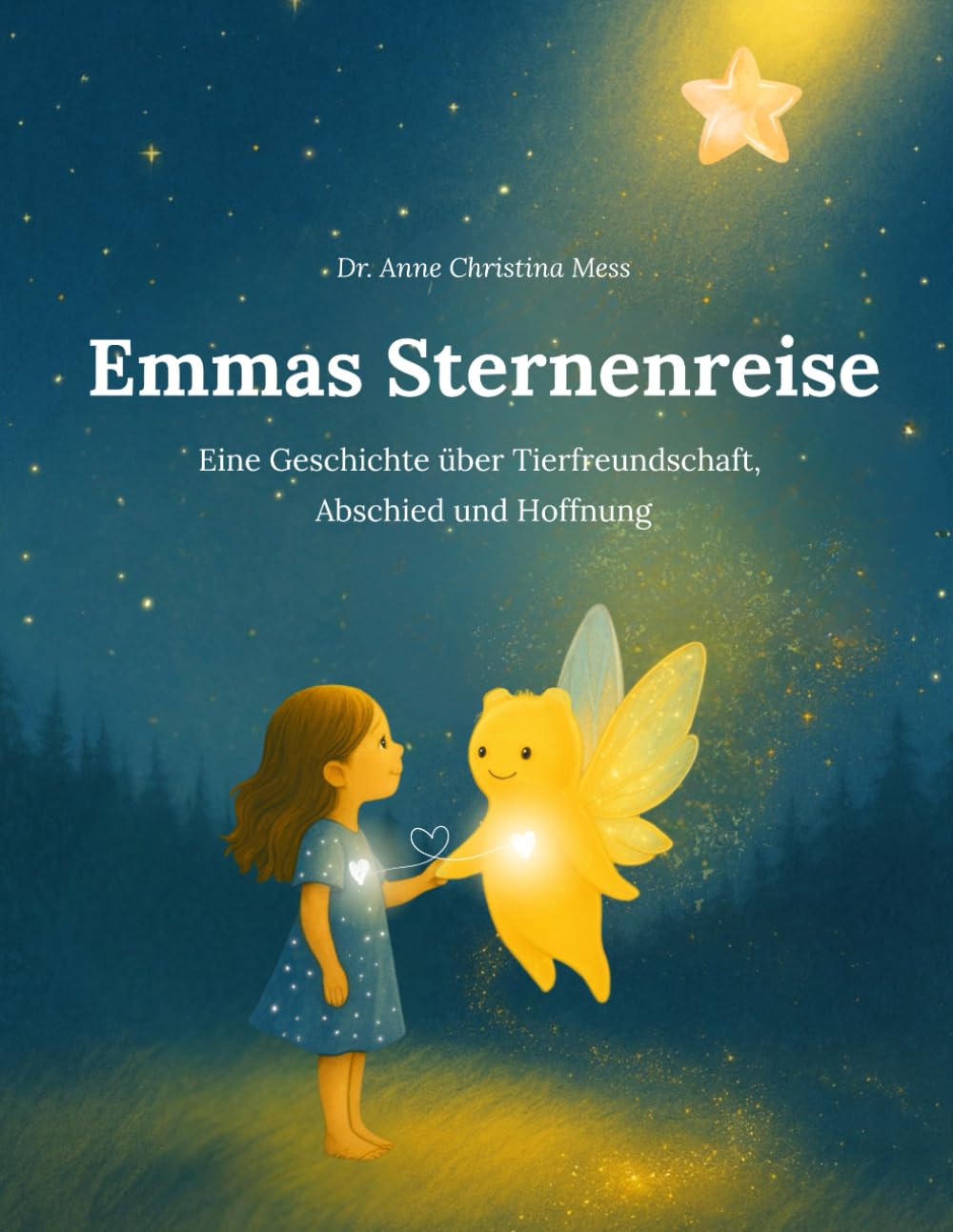 Emmas Sternenreise: Eine Geschichte über Tierfreundschaft, Abschied und Hoffnung