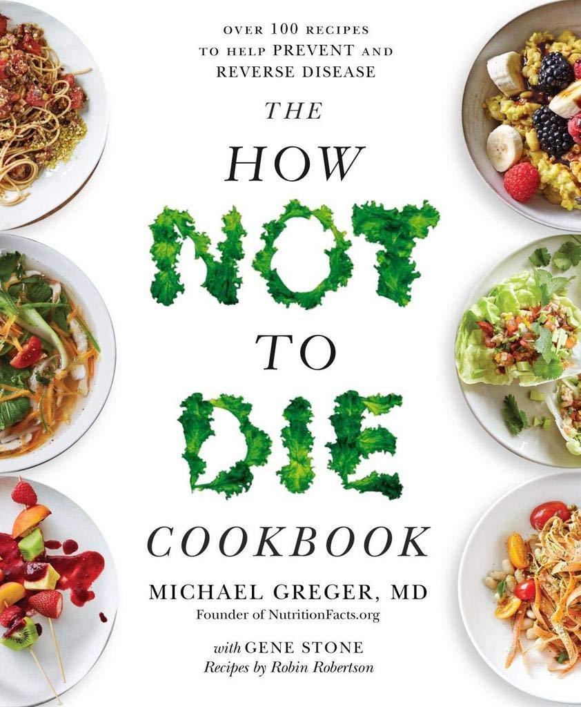 Tenedores sobre cuchillos, How Not To Die, libro de cocina y libro de cocina a base de plantas para principiantes, juego de colección de 4 libros