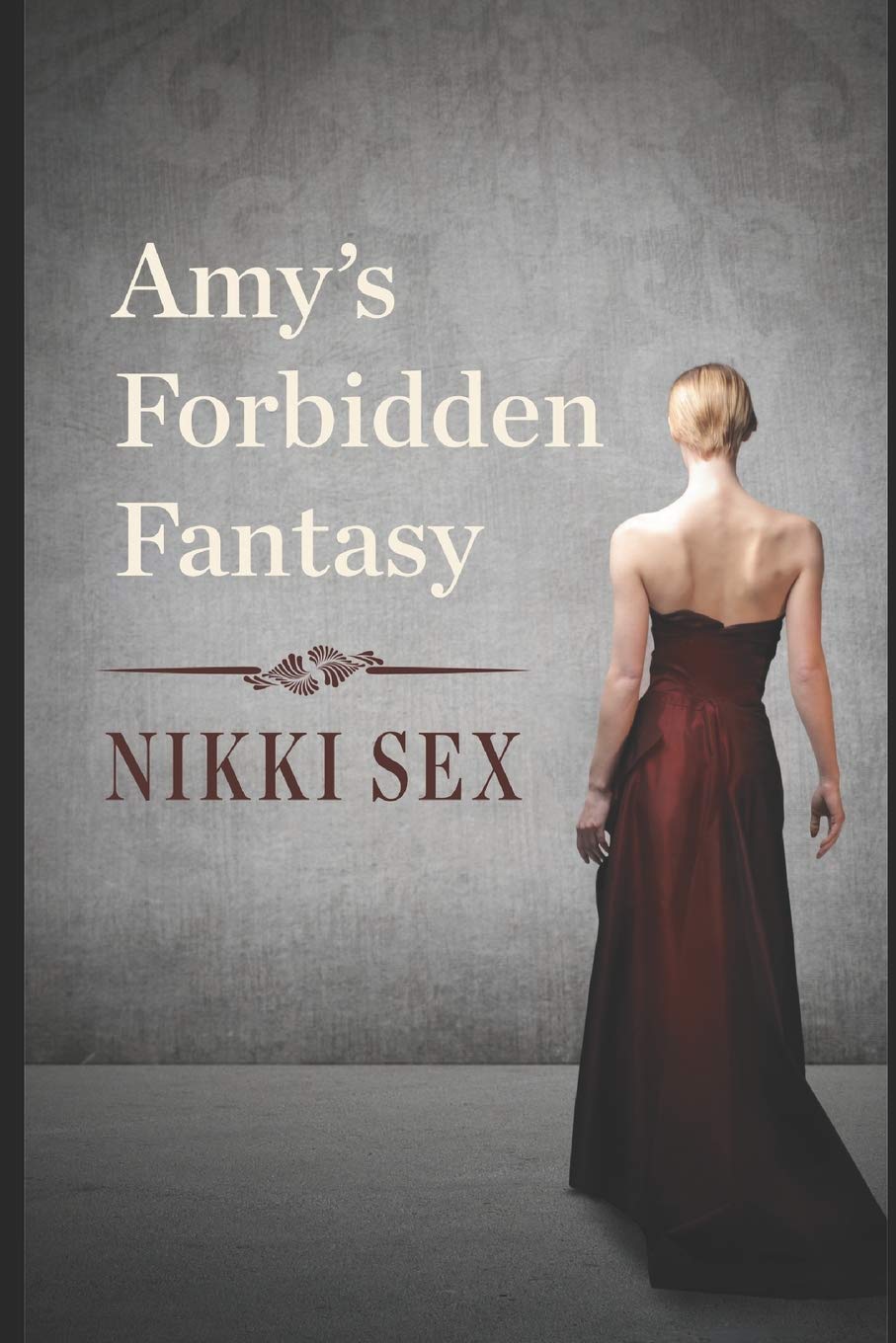 Amy's Forbidden Fantasy: 16 (Andre Chevalier Contemporary Romance)