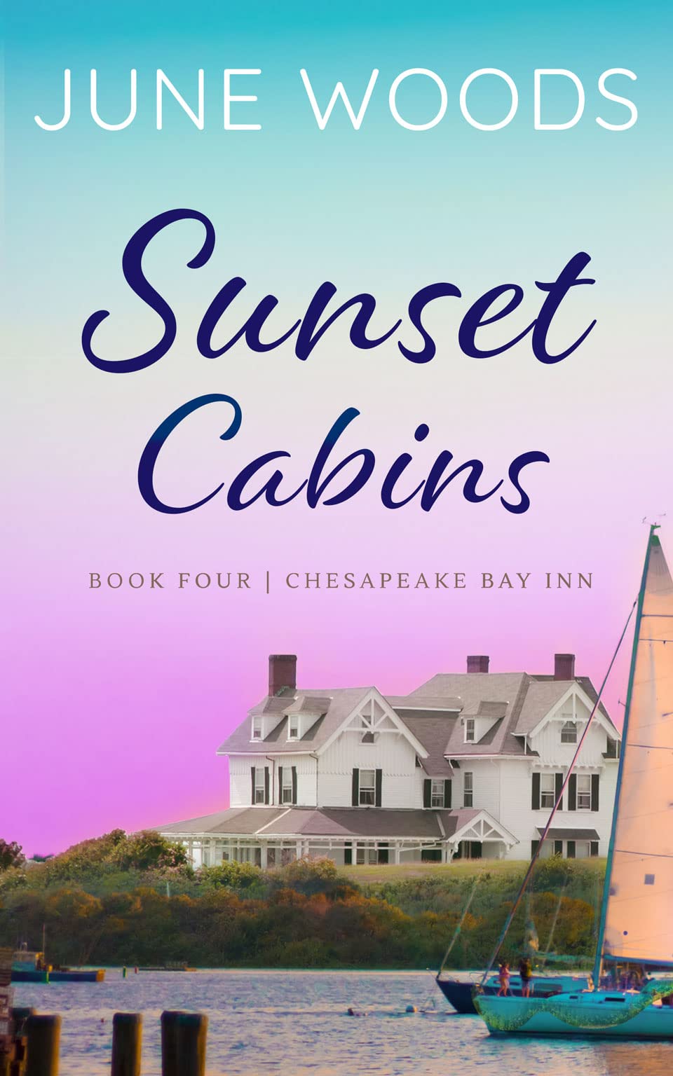 Sunset Cabins (Chesapeake Bay Inn Book 4)