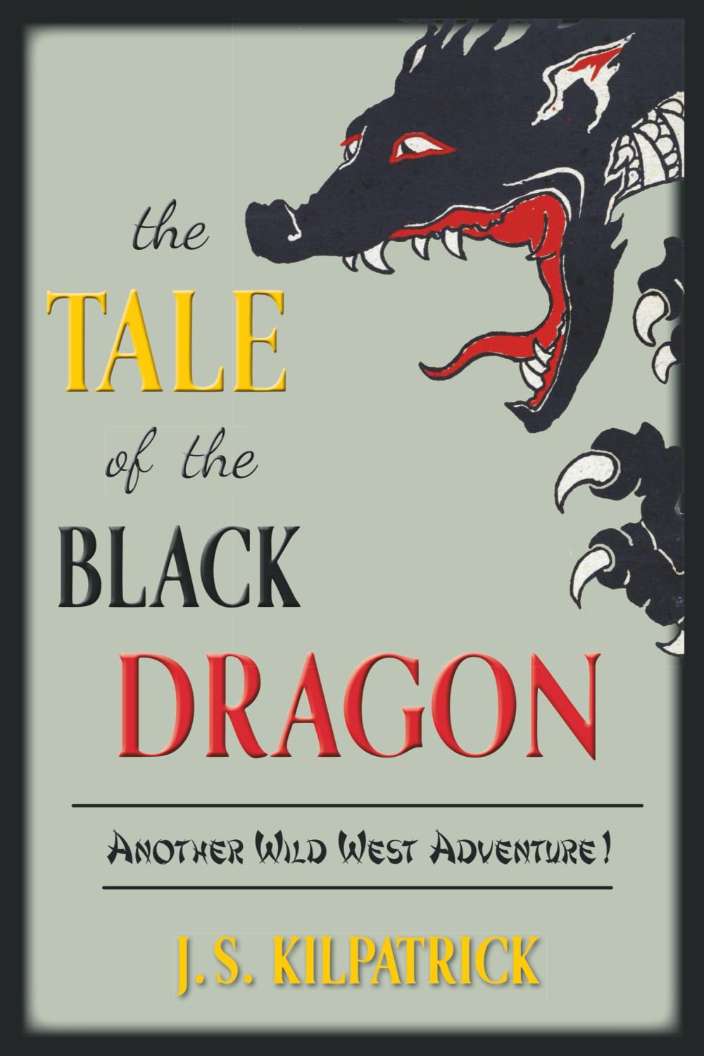 The Tale of the Black Dragon: 2 (The Adventures of Lucky McKenna)