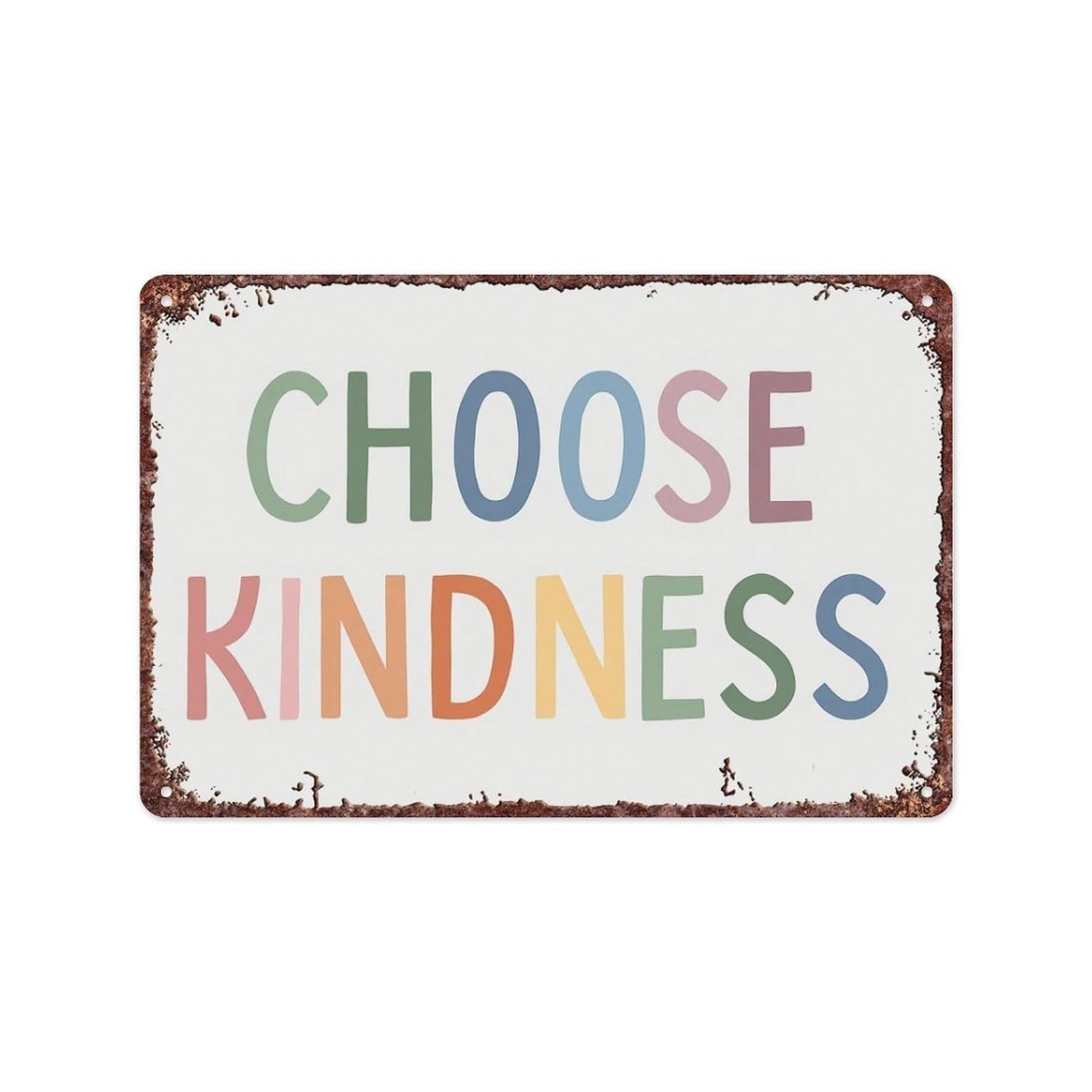 TAMDDBPJD Choose Kindness Metal Sign 12x8 Inch