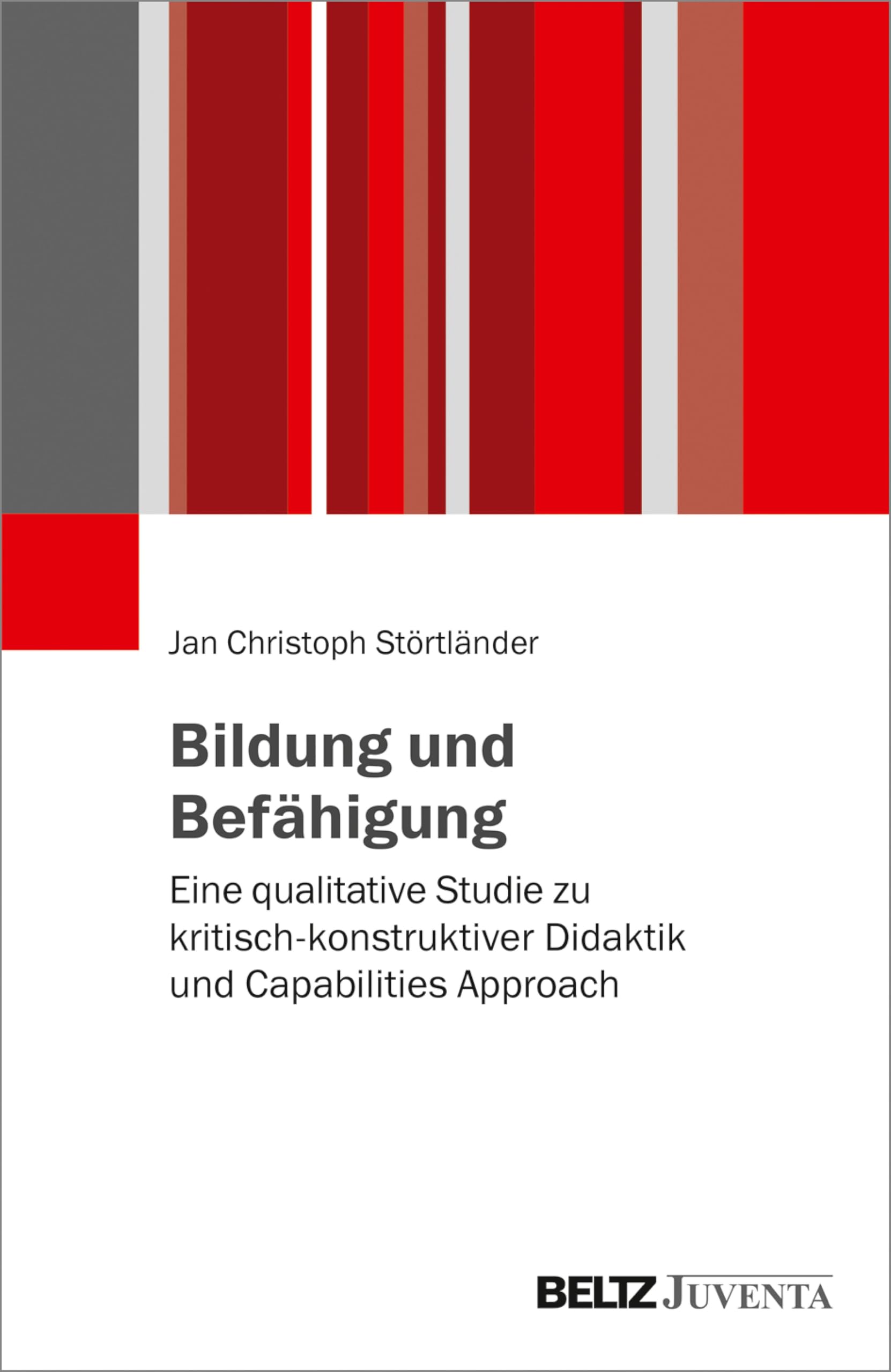 Bildung und Befähigung: Eine qualitative Studie zu kritisch-konstruktiver Didaktik und Capabilities Approach