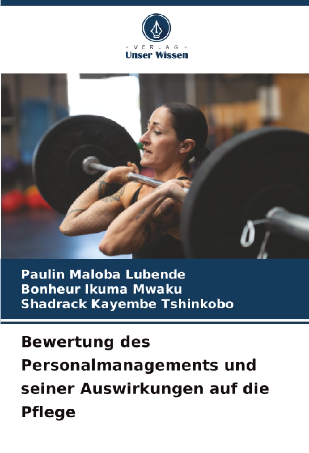 Bewertung des Personalmanagements und seiner Auswirkungen auf die Pflege