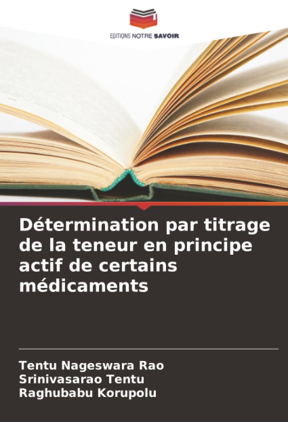 Détermination par titrage de la teneur en principe actif de certains médicaments