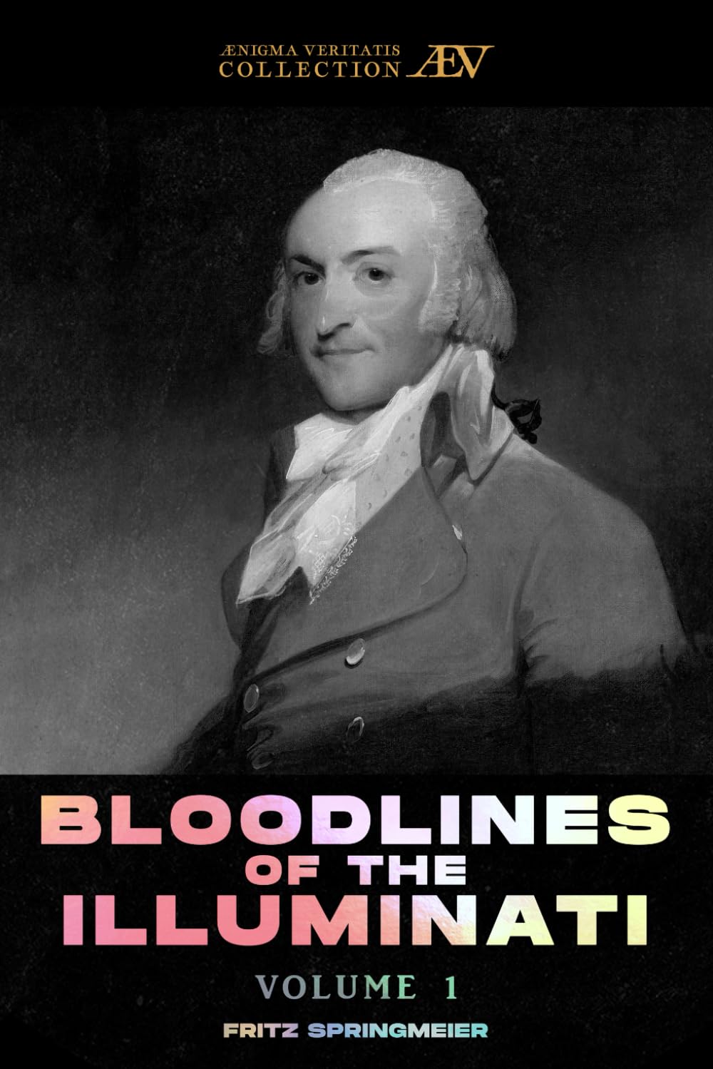 Bloodlines of The Illuminati: Volume 1 (Bloodlines of The Illuminati – Photography and Research Edition)