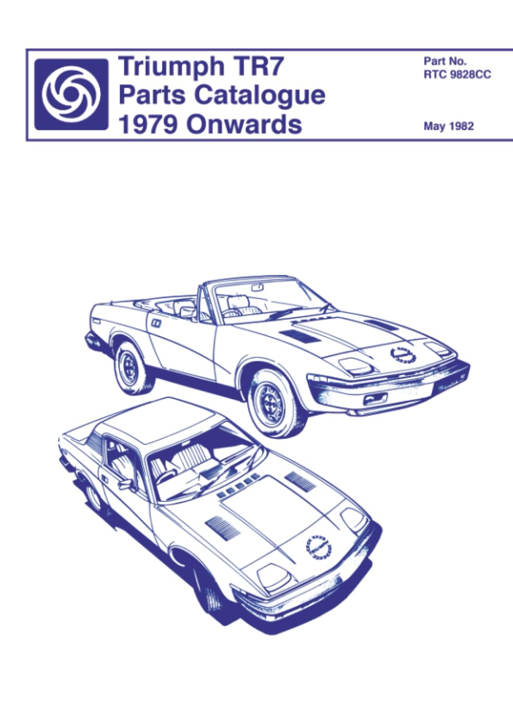 Triumph TR7 Parts Catalogue 1979 Onwards: RTC 9828CC