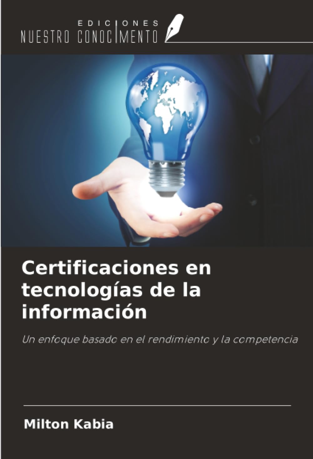 Certificaciones en tecnologías de la información: Un enfoque basado en el rendimiento y la competencia