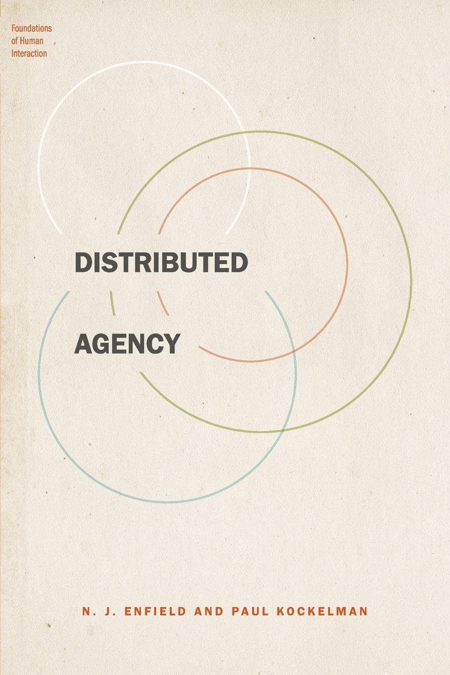 Distributed Agency (Foundations of Human Interaction)