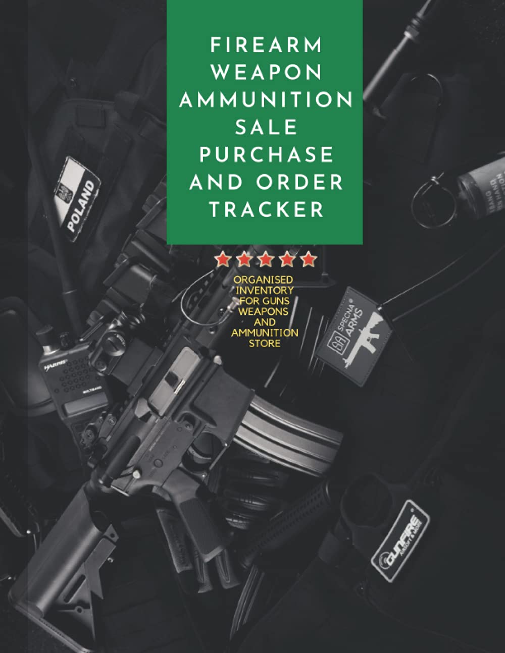 Firearm weapon ammunition sale purchase and order tracker: Essential firearms and weapons order inventory and logbook for gun stores and sellers. ... book of gun parts, bullets, gun models etc.