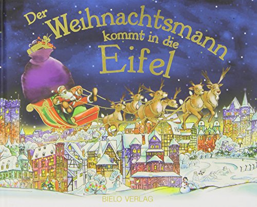 Der Weihnachtsmann kommt in die Eifel: Wenn der Weihnachtsmann mit...