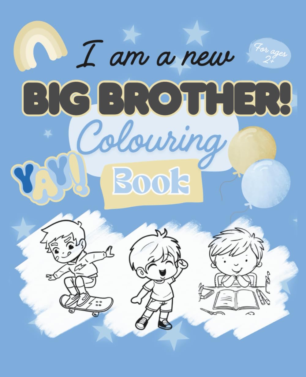 I am a Big Brother!: Colouring Book