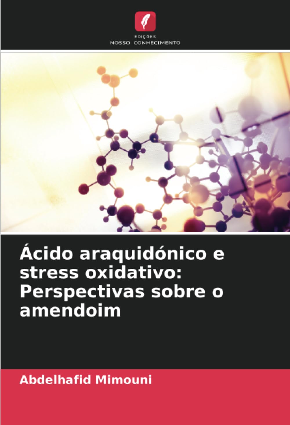 Ácido araquidónico e stress oxidativo: Perspectivas sobre o amendoim