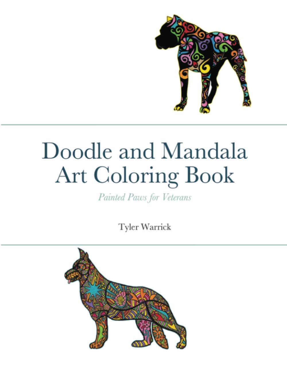 Doodle and Mandala Art Coloring Book: Painted Paws for Veterans