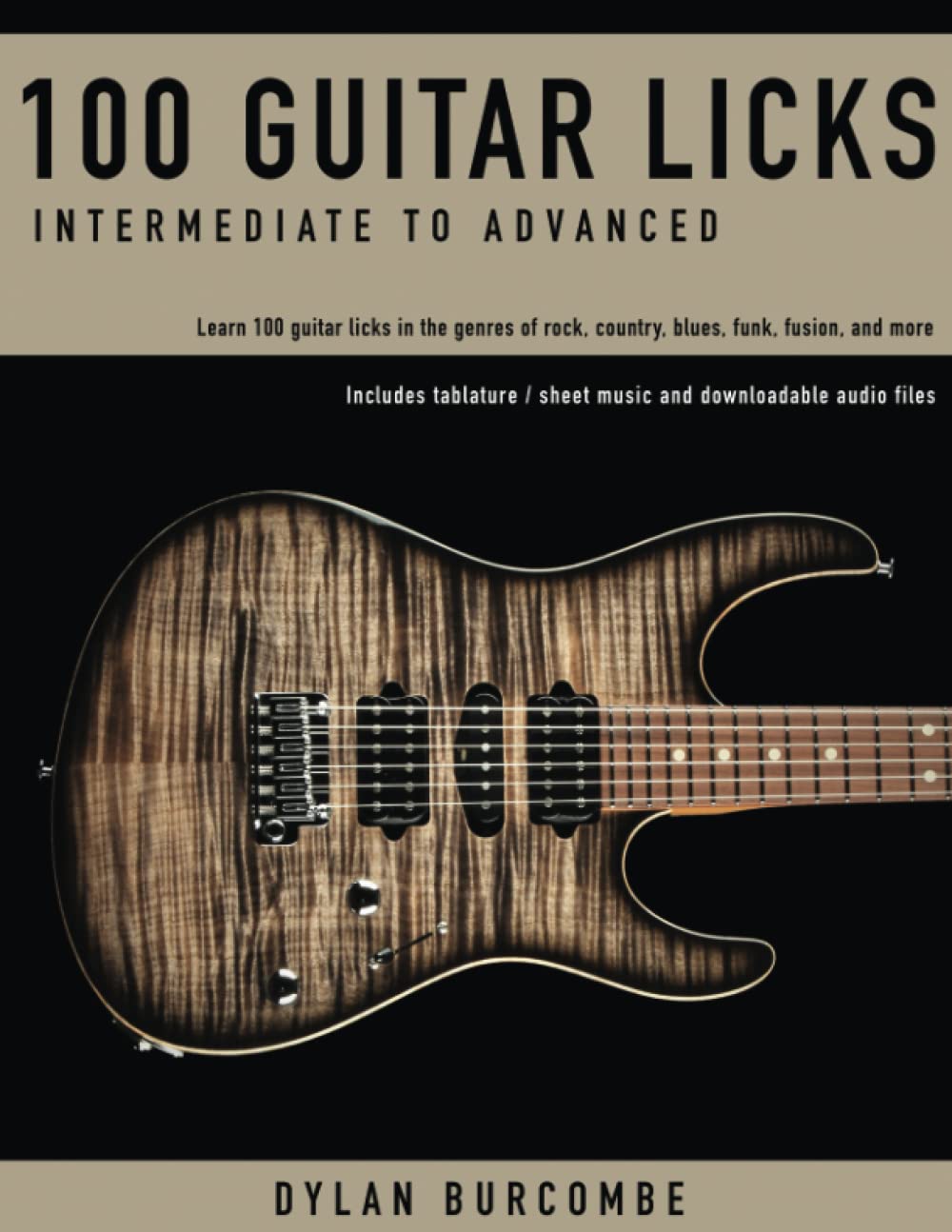 100 Guitar Licks: Intermediate To Advanced