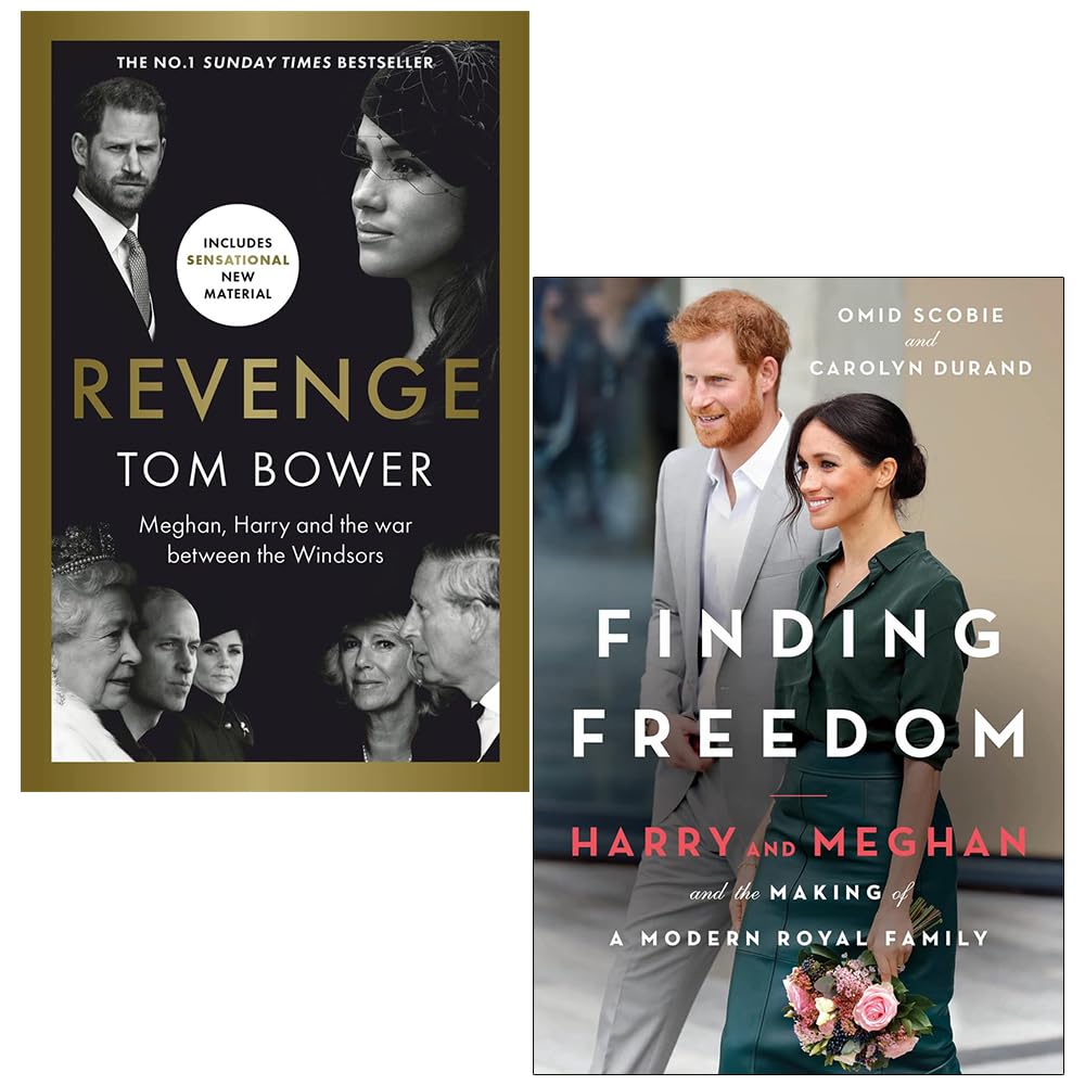Revenge Meghan Harry and the war between the Windsors By Tom Bower & Finding Freedom By Omid Scobie, Carolyn Durand 2 Books Collection Set