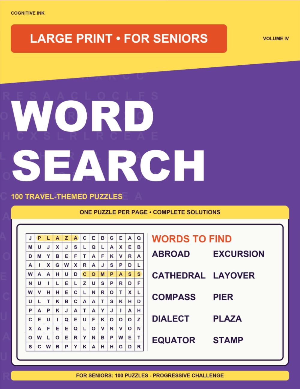 Large Print Word Search Volume IV: For Seniors: 100 Puzzles - Progressive Challenge