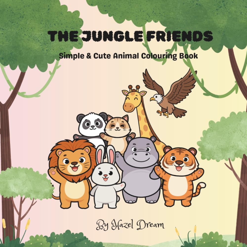 The Jungle Friends: Simple & Cute Animal Colouring Book