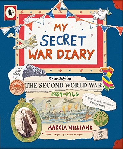 Marcia WilliamsMy Secret War Diary By Flossie Albright
