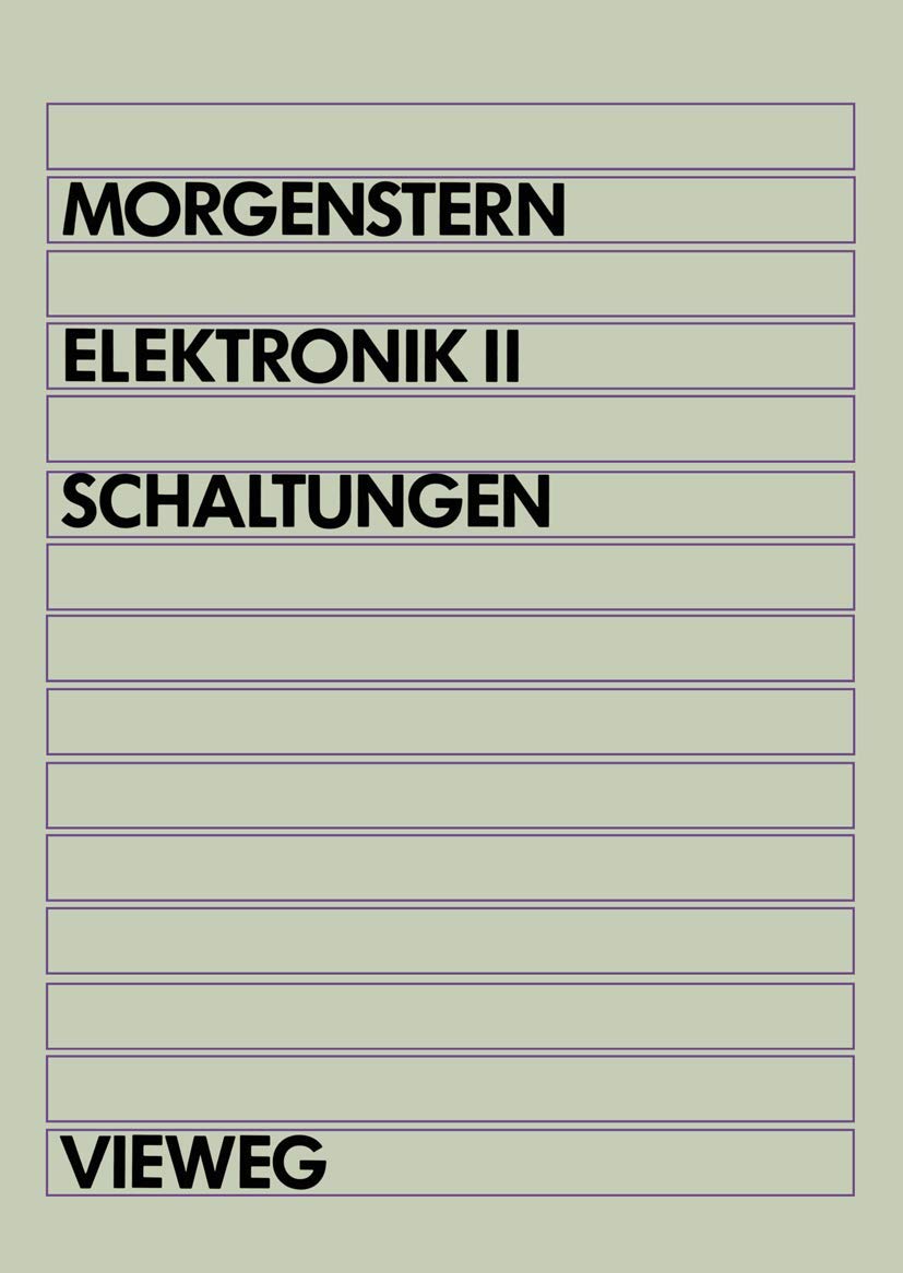 Elektronik: Band II: Schaltungen