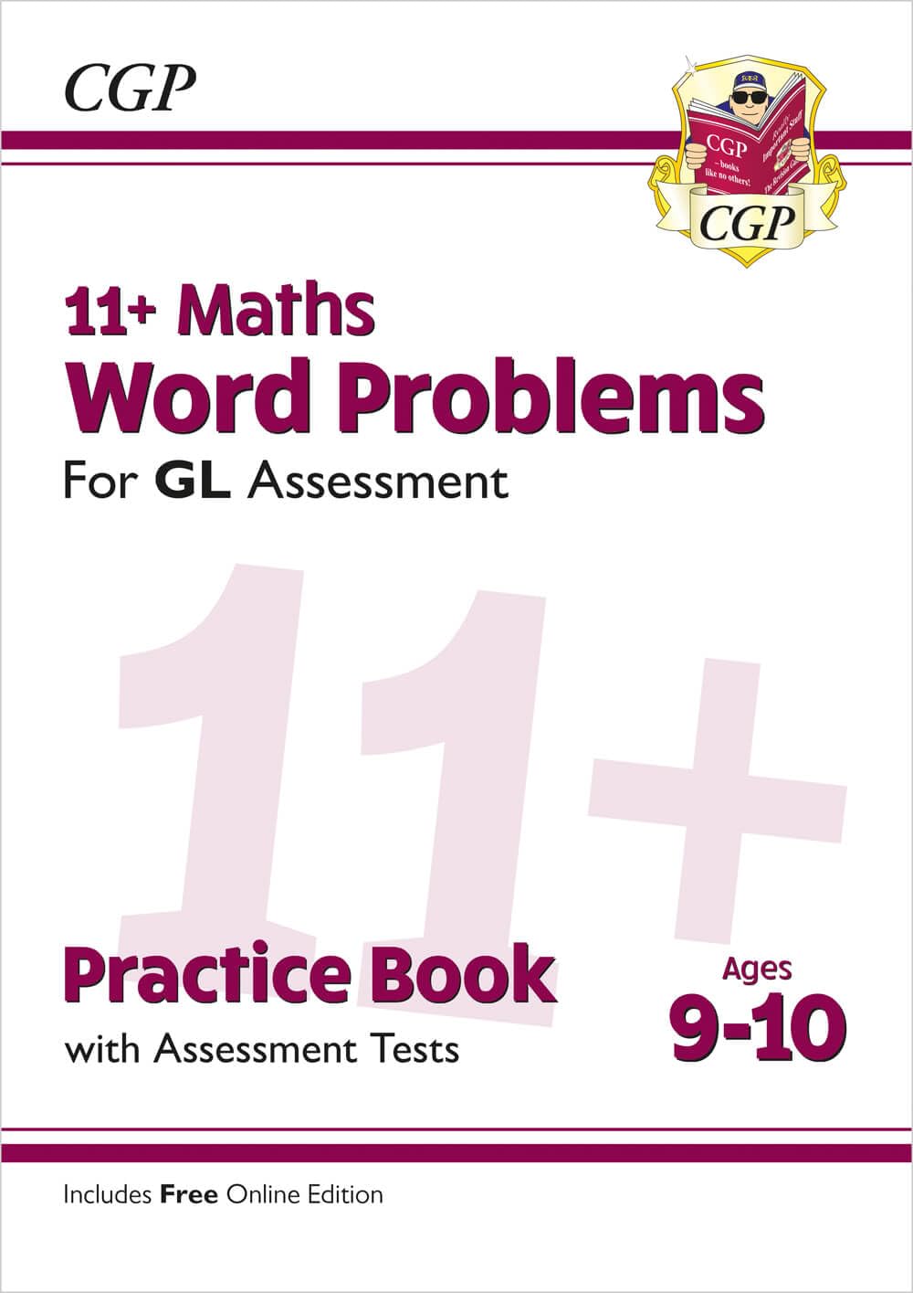 11+ GL Maths Word Problems Practice Book & Assessment Tests - Ages 9-10 (with Online Edition) (CGP GL 11+ Ages 9-10)