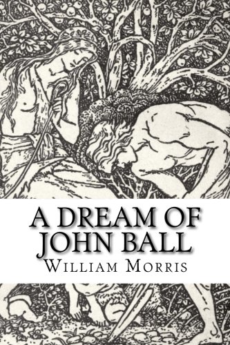 A Dream of John Ball 1983825123 Book Cover