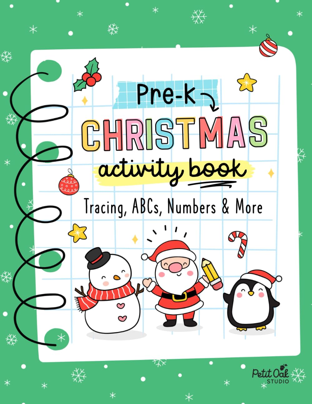Pre-K Christmas Activity Workbook: Tracing, ABCs, Numbers & More