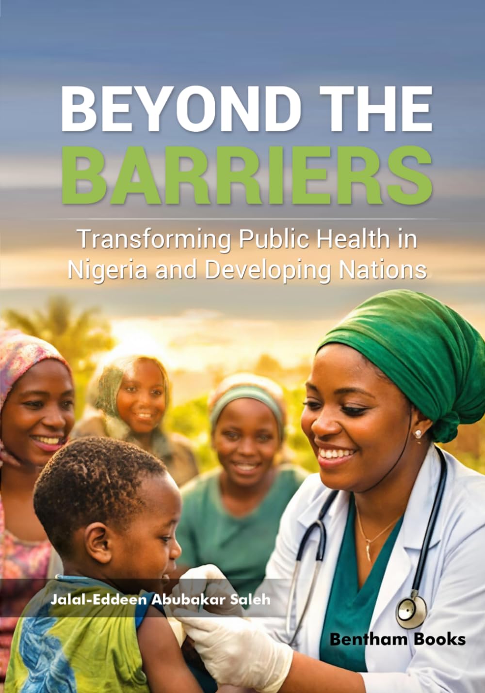 Beyond the Barriers: Transforming Public Health in Nigeria and Developing Nations