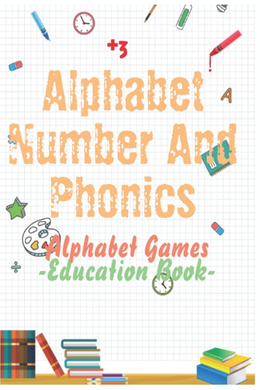 Buy Alphabet Number And Phonics Big Preschool Workbook Ages 3+, Colors, Shapes, Numbers 110