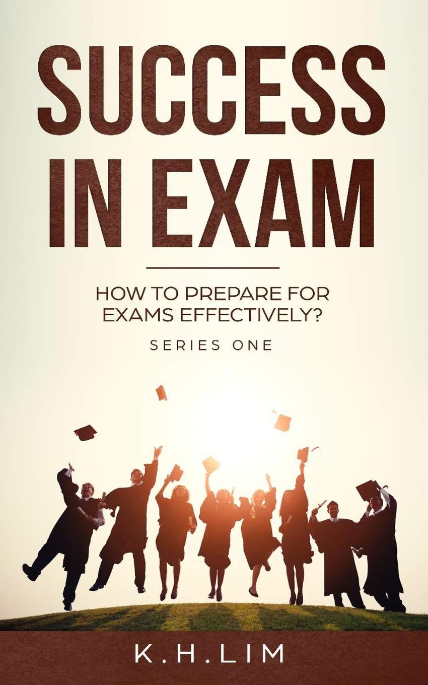 Success In Exam: How to Prepare for Exams Effectively?: 1