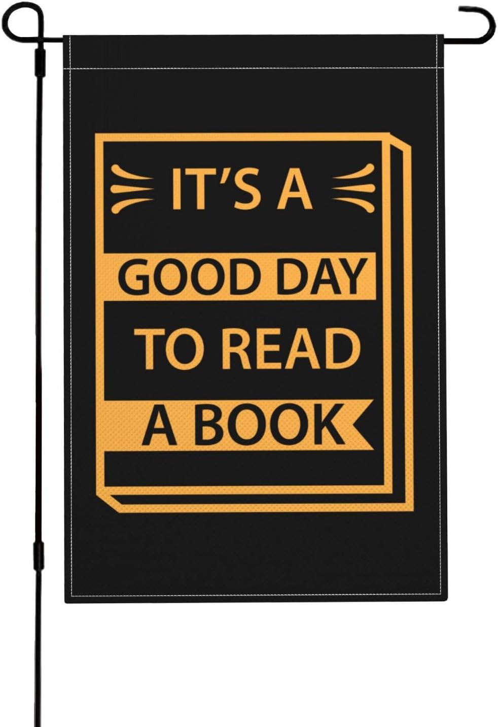 It s A Good Day To Read A Book Garden Flags for Outside