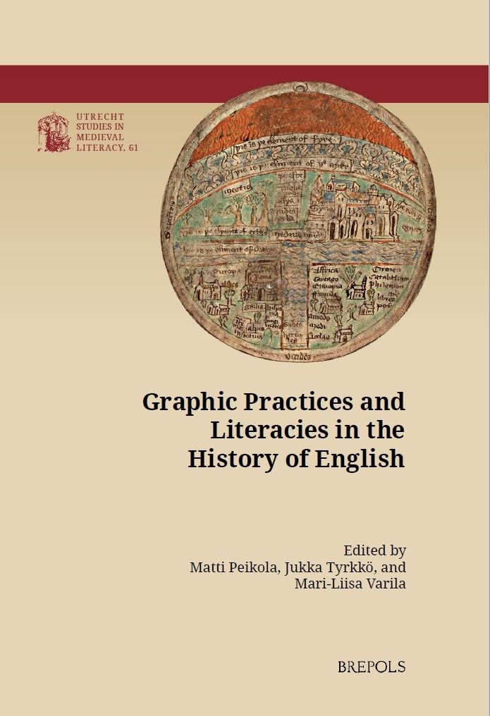 Graphic Practices and Literacies in the History of English by... - 9782503600451