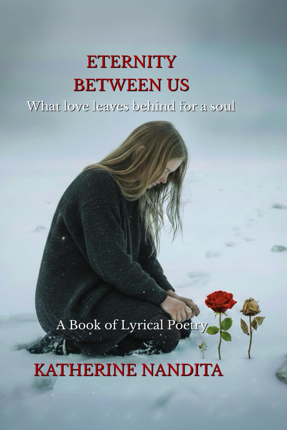 Eternity Between Us: What Love Leaves Behind for a Soul