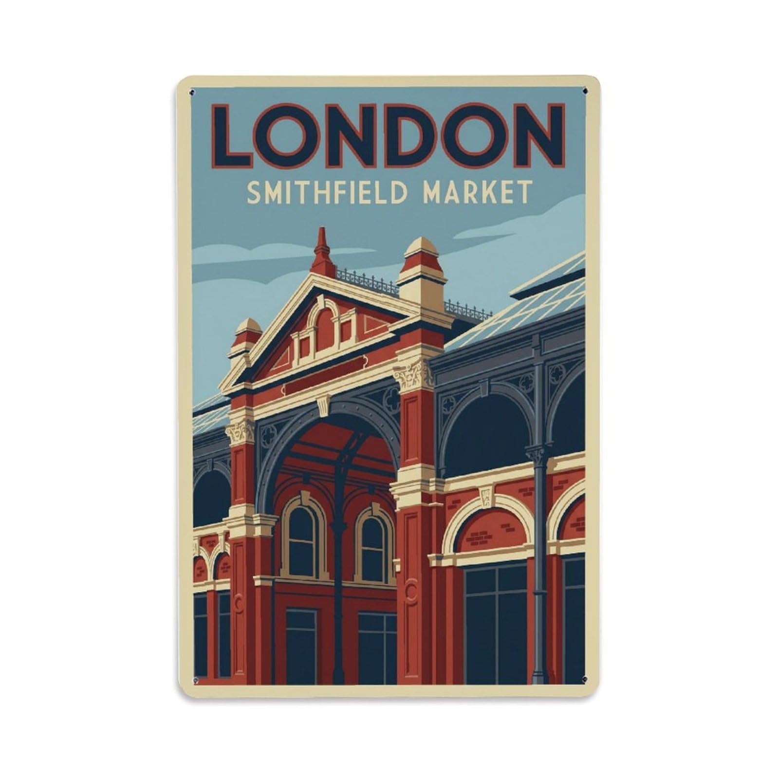 Vintage Travel London Smithfield Market Historic Meat Hall Clean England Metal Tin Sign Plaque Wall Decor for Cafe, Club Bar, Office, Home Garden Metal Poster 8x12Inch