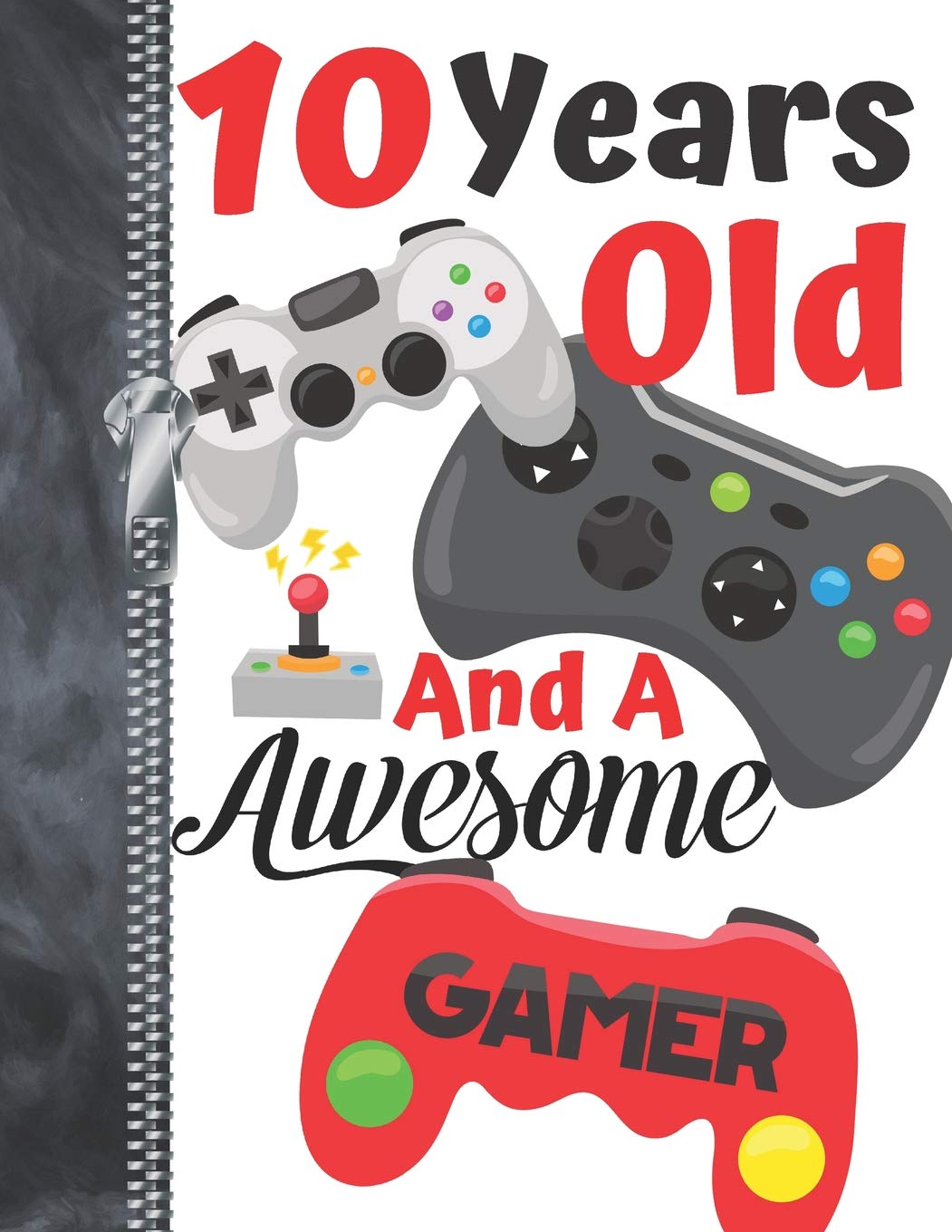 10 Years Old And A Awesome Gamer: Video Controllers Doodling & Drawing Art Journal Book Sketchbook For Boys And Girls