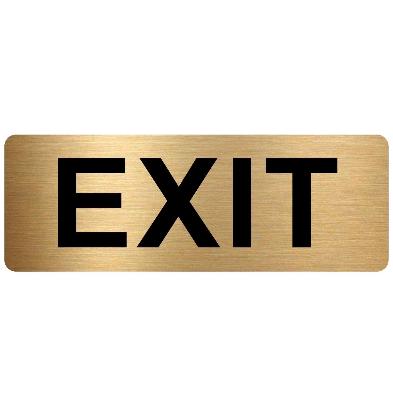 METAL Exit Sign-TEXT ONLY-Brushed Gold Aluminium -Door Notice Office Shop Warehouse School Cafe Restaurant Pub Business Hotel Premises