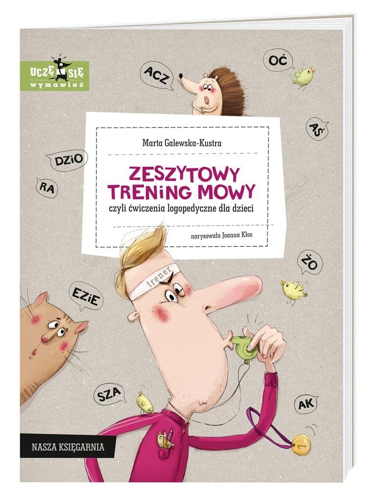 Zeszytowy trening mowy, czyli ćwiczenia logopedyczne dla dzieci