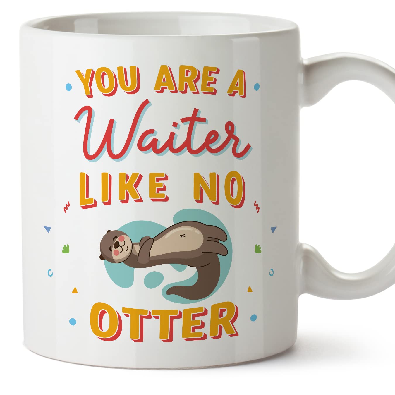 MUGFFINS Waiter Man Mug - in English - You are Like No Otter - Funny Gift for Colleagues - Ceramic 11oz Mug โ image 1