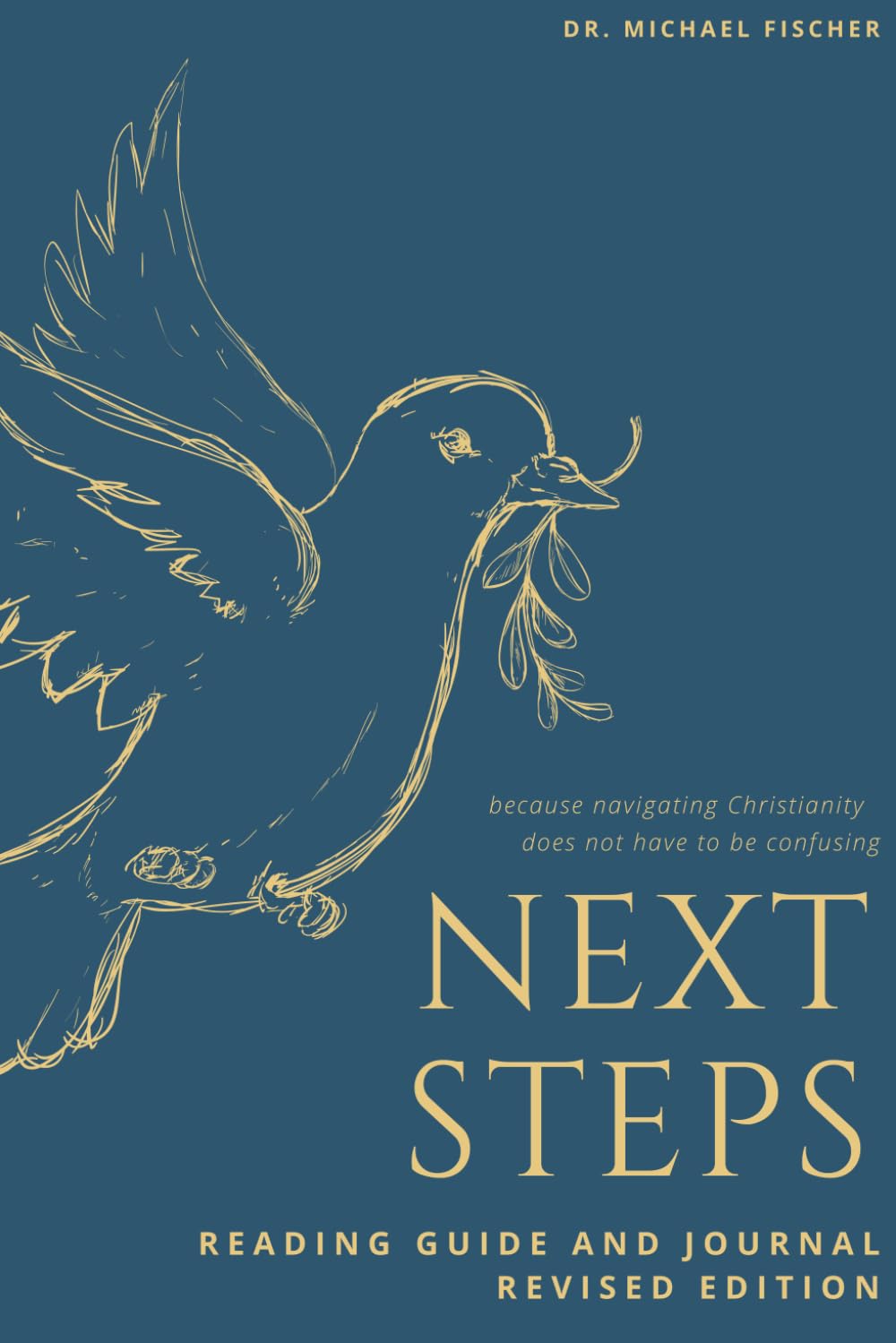 Next Steps: Reading Guide and Journal - Revised Edition