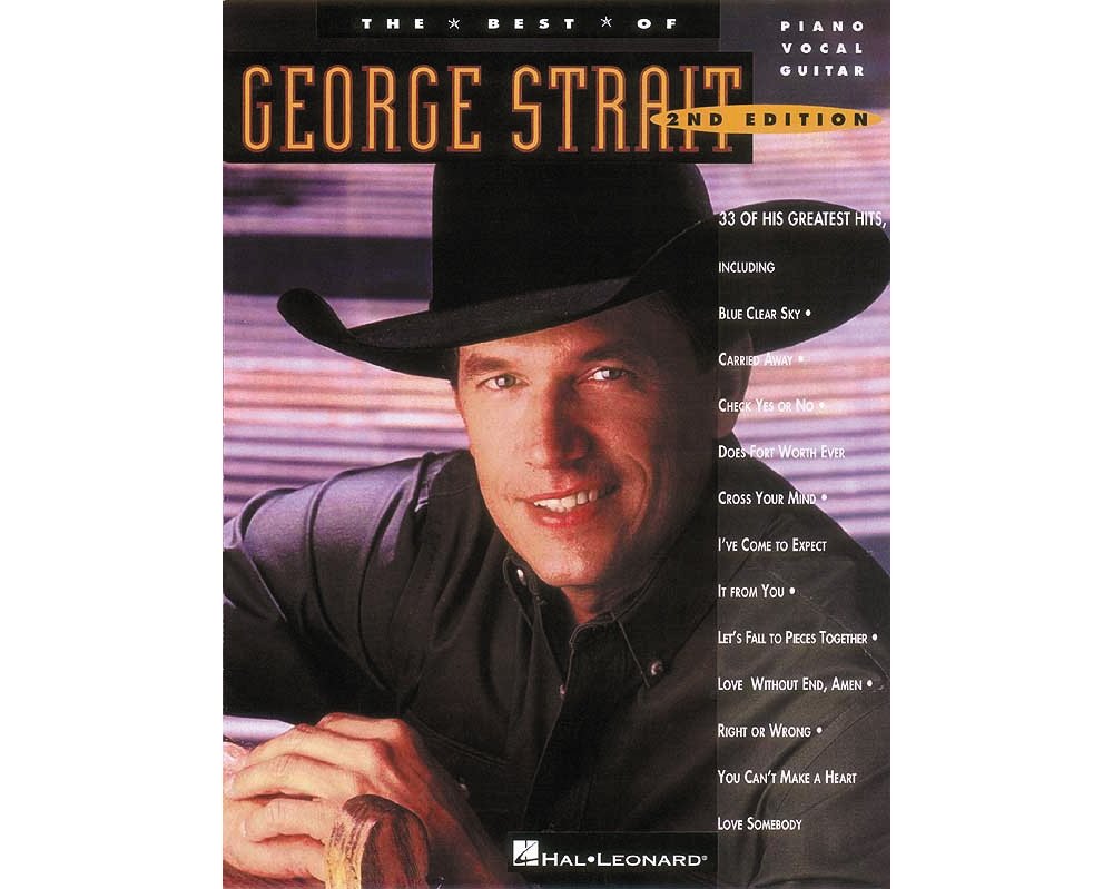 The Best of George Strait Piano, Vocal and Guitar Chords