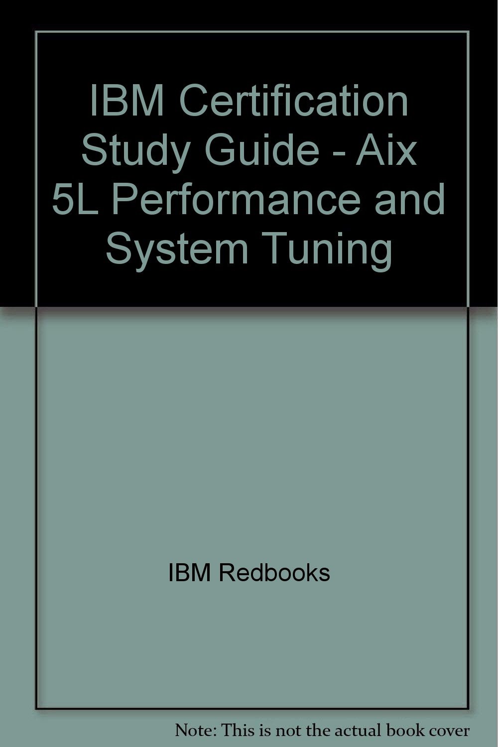 Buy IBM Certification Study Guide - Aix 5L Performance and System Tuning — BookShops.in