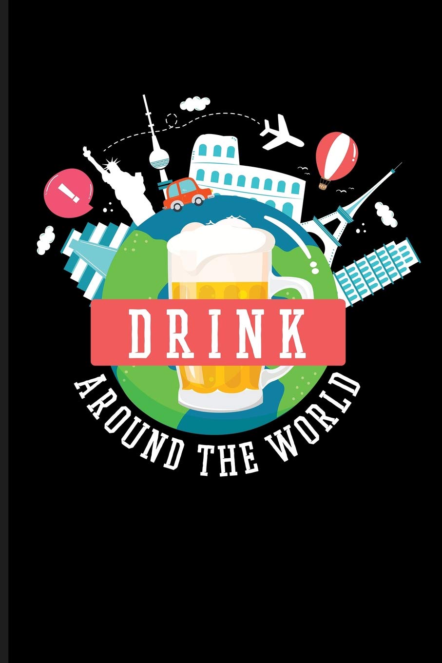 Drinking Around The World ubicaciondepersonas.cdmx.gob.mx