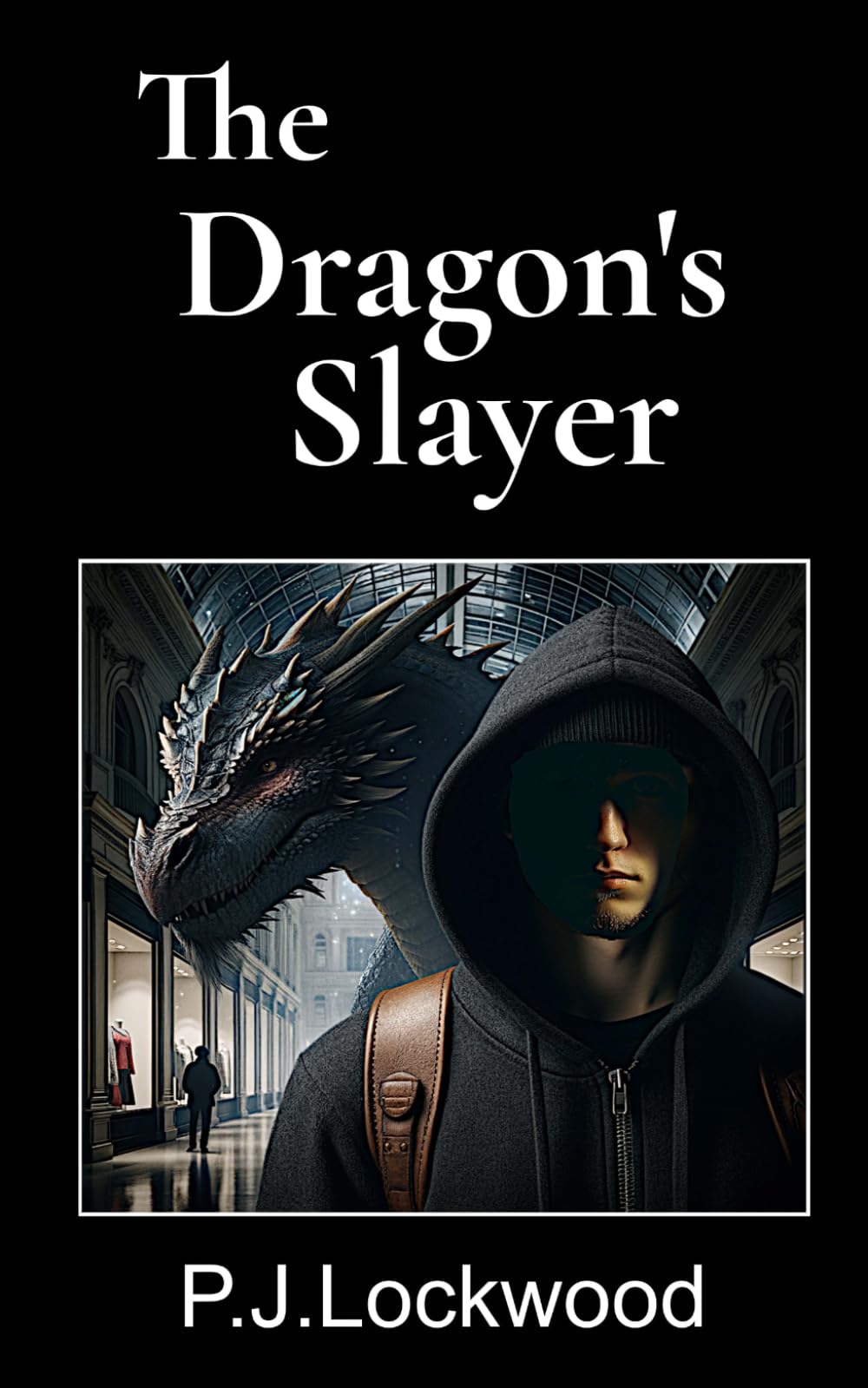 The Dragon's Slayer: An Urban Fantasy Adventure