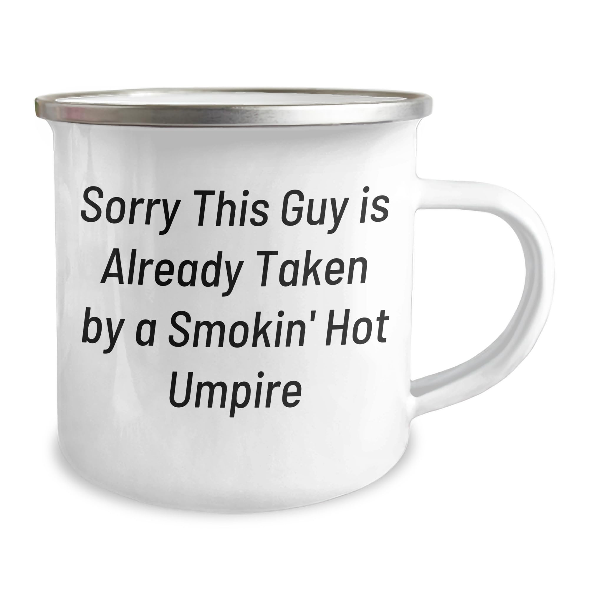 Campfire Umpire's Smokin' Hot Gift, Sorry This Guy Is Already Taken, 12 oz Stainless Steel Camping Mug for Umpire, Umpire Gifts, Birthday Unique Gifts from Family, Friends