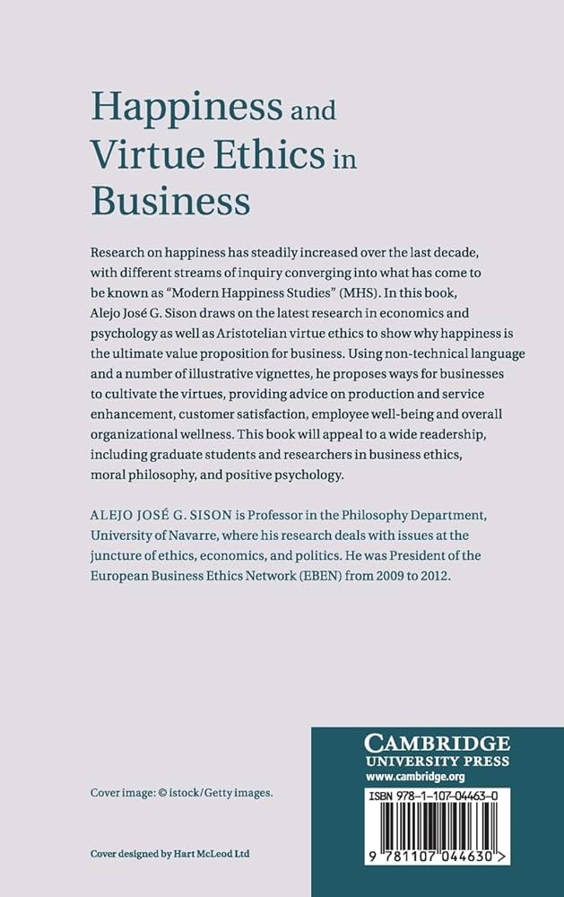 Happiness and Virtue Ethics in Business: The Ultimate Value