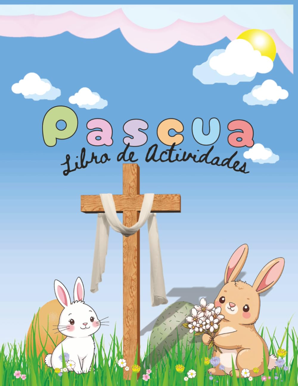 ¡Salta a la Diversión de Pascua!: Libro de Actividades. ¡Laberintos, sopas de letras, colorea y mucho más!