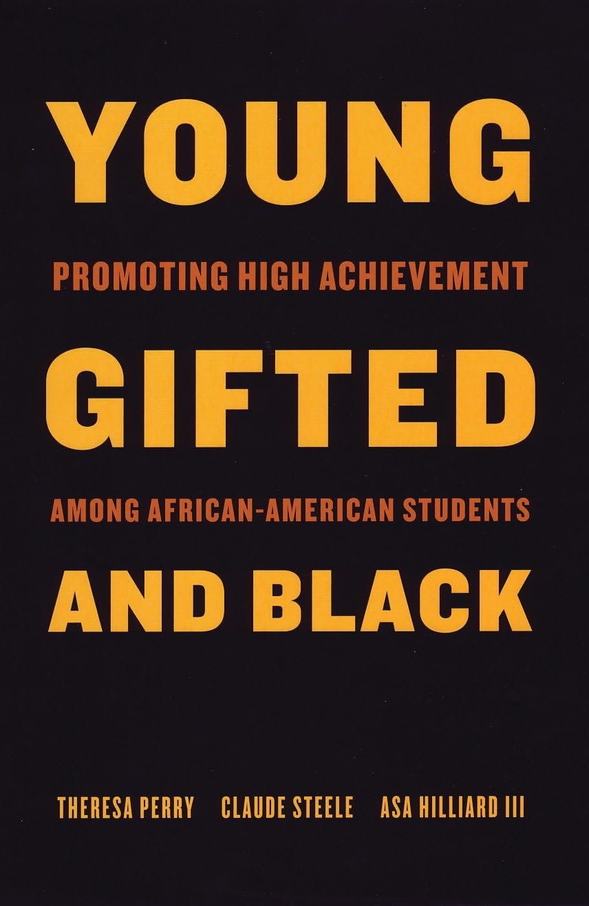 Young, Gifted, and Black: Promoting High Achievement among African-American Students (Beacon Classics)