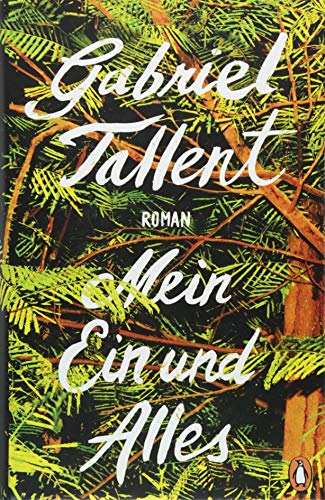 Mein Ein und Alles: Roman Mein Ein und Alles: Roman