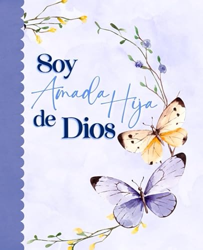 Libreta de Apuntes Cristiana: Soy Amada Hija de Dios: Cuaderno para Iglesia | Diario Cristiano | Regalo Cristiano para Mujeres con Mariposas